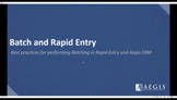 Aegis CRM Batch and Rapid Entry video