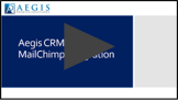 Aegis CRM and MailChimp Integration video